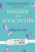 Haldol and Hyacinths | Melody (Melody Moezzi) Moezzi | 