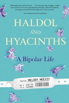 Haldol and Hyacinths