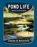 Pond Life Nature Activity Book | James Kavanagh | 