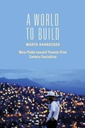 World to Build | Marta Harnecker | 