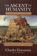The Ascent of Humanity | Charles Eisenstein | 