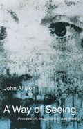 A Way of Seeing | John Allison | 