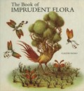 The Book Of Imprudent Flora | ROMO, Claudio | 