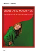 Signs and Machines | Maurizio Lazzarato | 