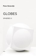 Globes | Peter (Staatliche Hochschule fuer Gestaltung Karlsruhe) Sloterdijk | 
