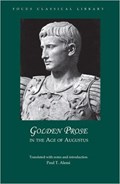 Golden Prose in the Age of Augustus | auteur onbekend | 