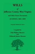 Wills of Jefferson County, West Virginia, 1801-1899 | Morrow, Dale ; Morrow, Deborah | 