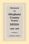 Abstracts of Alleghany County, Virginia, Deeds 1822-1829 | Marsha Martin | 