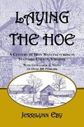 Laying the Hoe | Jerrilynn Eby | 