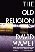 The Old Religion | David Mamet | 
