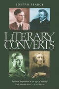 Literary Converts | Joseph Pearce | 
