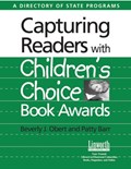 Capturing Readers with Children's Choice Book Awards | Beverly Obert ; Patty Barr | 