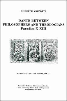 Dante Between Philosophers and Theologians: Paradiso X - XIII