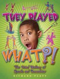 They Played What?! | Richard Platt | 