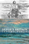 Defoe`s Britain | Jeremy Black | 