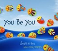 You Be You | Linda Kranz | 
