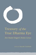 Treasury of the True Dharma Eye | Kazuaki Tanahashi | 