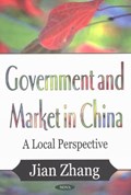 Government & Market in China | Jian Zhang | 