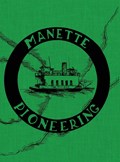 Manette Pioneering | Maryjayne Hladky ;  Erv Jensen | 
