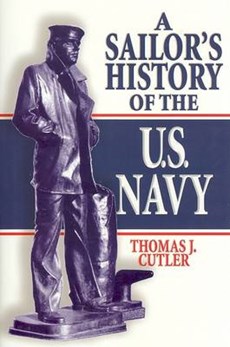 Cutler, T: A Sailor's History of the U.S. Navy