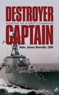 Destroyer Captain | James Stavridis | 