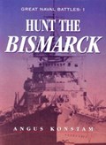 Hunt The Bismarck | Angus Konstam | 