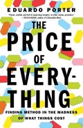 The Price of Everything | Eduardo Porter | 