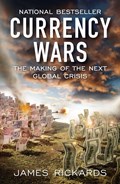 Currency Wars | James Rickards | 