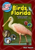 The Kids' Guide to Birds of Florida | Stan Tekiela | 