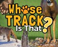 Whose Track Is That? | Stan Tekiela | 