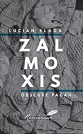 Zalmoxis | Lucian Blaga ; Keith Hitchins ; Doris Platnus-Runey | 