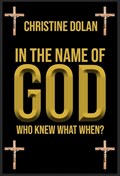 In the Name of God | Christine Dolan | 