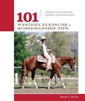 101 Western Pleasure and Horsemanship Tips | Micaela Myers | 