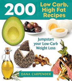 200 Low-Carb, High-Fat Recipes