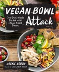 Vegan Bowl Attack! | Jackie Sobon | 