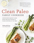 Clean Paleo Family Cookbook | Ashley McCrary | 