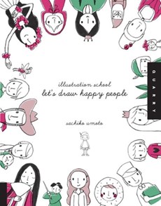 Let's Draw Happy People (Illustration School)