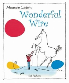 Alexander Calder's Wonderful Wire