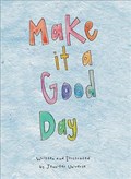 Make It a Good Day | Jennifer Universe | 