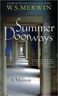 Summer Doorways | W. S. Merwin | 