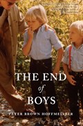 The End of Boys | Peter Brown Hoffmeister | 