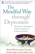 The Mindful Way through Depression, First Edition, Paperback + CD-ROM | Mark Williams ; John Teasdale ; Zindel Segal ; Jon Kabat-Zinn | 