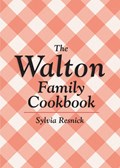 The Walton Family Cookbook | Sylvia Resnick | 