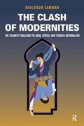 Clash of Modernities | Khaldoun Samman | 