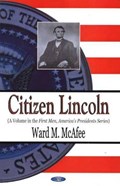 Citizen Lincoln | Ward M McAfee | 