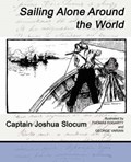 Sailing Alone Around the World | Joshua Slocum ; Captain Joshua Slocum Captain Joshua Slocum | 