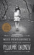 Miss Peregrine's Home for Peculiar Children | Ransom Riggs | 