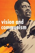 Vision And Communism | Viktor Koretsky&, Robert Bird (ed.)& Christopher P. Heuer (ed.), Matthew Jesse Jackson (ed.), Tumelo Mosaka (ed.), Stephanie Smith (ed.) | 