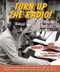 Turn Up The Radio | Harvey Kubernik | 