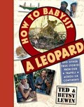 How to Babysit a Leopard | Lewin, Ted ; Lewin, Betsy | 